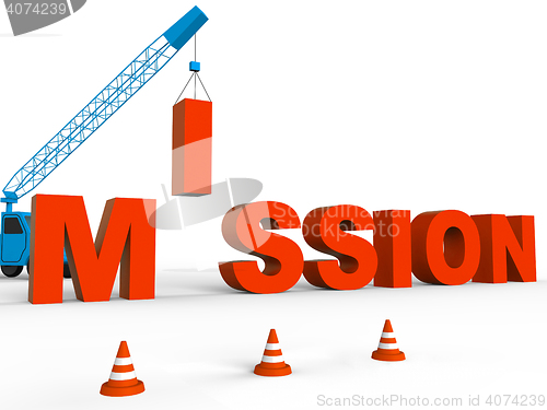 Image of Build Mission Indicates Leadership Aspirations And Strategy 3d R