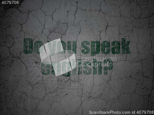 Image of Education concept: Do you speak English? on grunge wall background