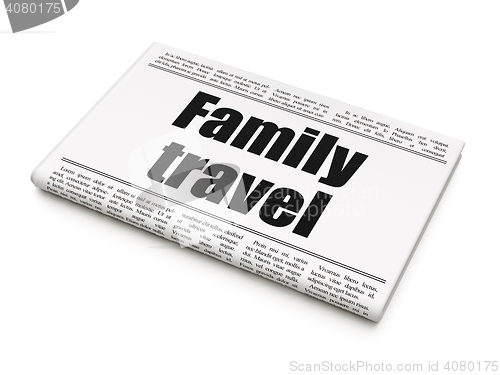 Image of Tourism concept: newspaper headline Family Travel