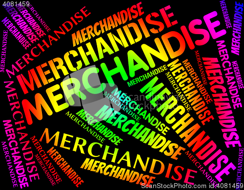 Image of Merchandise Word Means Product Buy And Stocks
