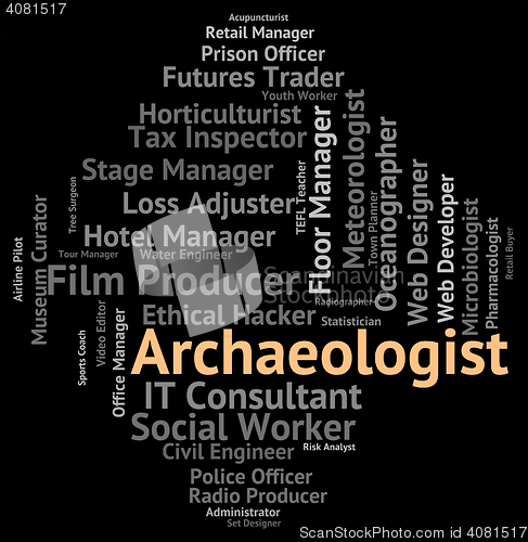 Image of Archaeologist Job Represents Archaeologists Occupation And Archa