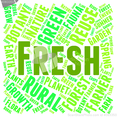 Image of Fresh Word Represents Words Unprocessed And Freshness