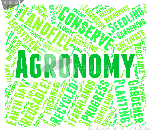 Image of Agronomy Word Shows Farms Cultivation And Farmstead