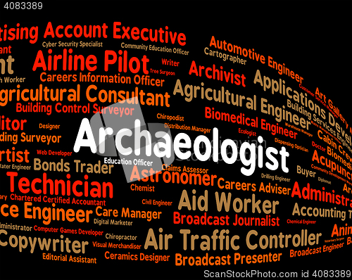 Image of Archaeologist Job Shows Words Occupation And Employment