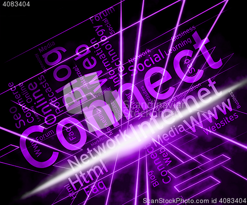 Image of Connect Word Shows Global Communications And Communicates