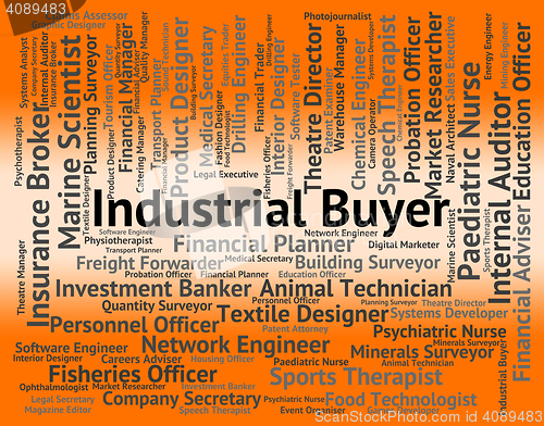 Image of Industrial Buyer Indicates Job Industries And Words