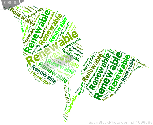 Image of Renewable Word Shows Earth Friendly And Recondition