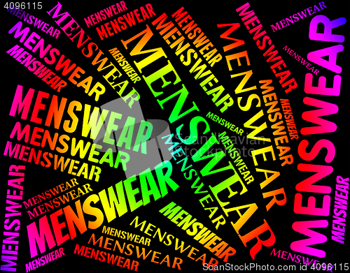 Image of Menswear Word Represents Guy Men\'s And Garments