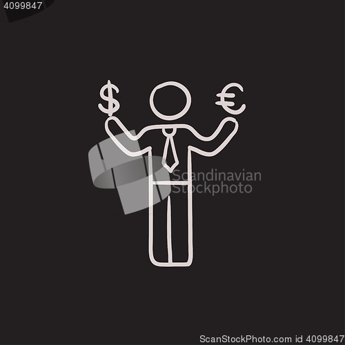 Image of Businessman holds Euro and US dollar sketch icon.