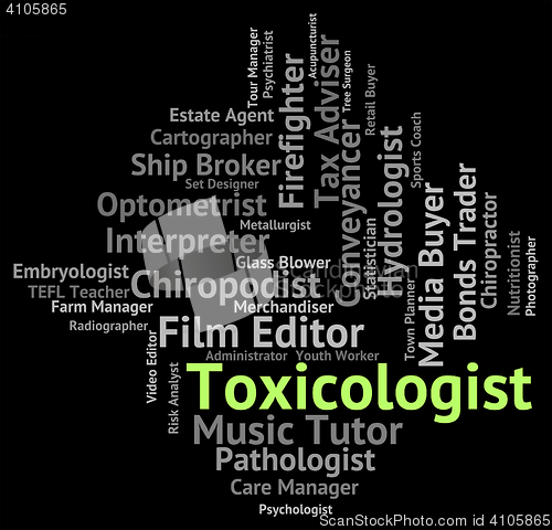 Image of Toxicologist Job Indicates Occupation Recruitment And Career