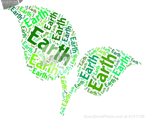 Image of Earth Word Cloud Represents Go Green And Eco