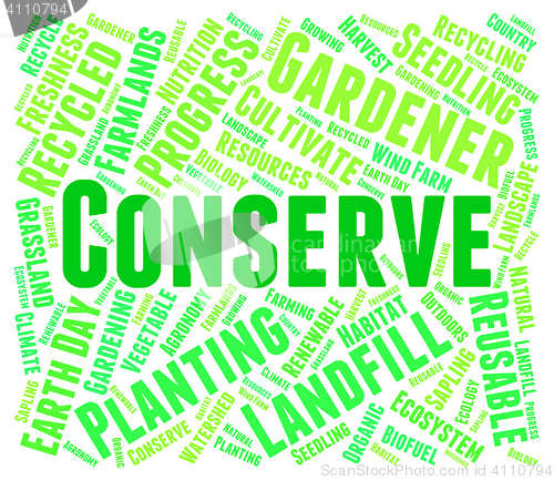 Image of Conserve Word Indicates Preserves Conserving And Sustain