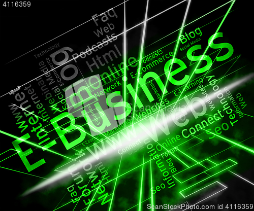Image of Ebusiness Word Represents World Wide Web And Business