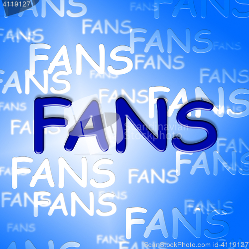 Image of Fans Words Indicates Social Media And Web