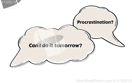 Image of speak bubble with procrastination, comic style