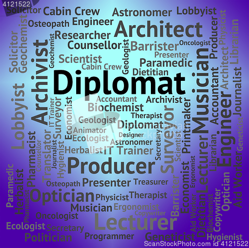 Image of Diplomat Job Represents Emissary Position And Words