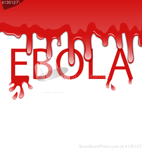 Image of Warning epidemic Ebola virus, bloody font