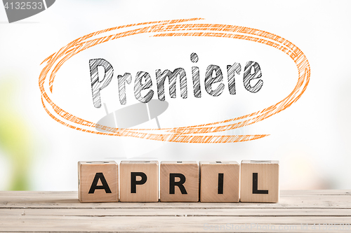 Image of Premiere in april launch sign