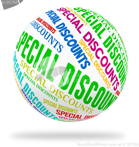 Image of Special Discounts Indicates Noteworthy Offer And Word