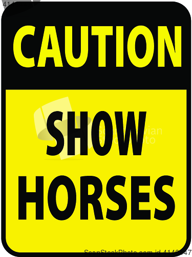 Image of Blank black-yellow caution show horses label sign on white
