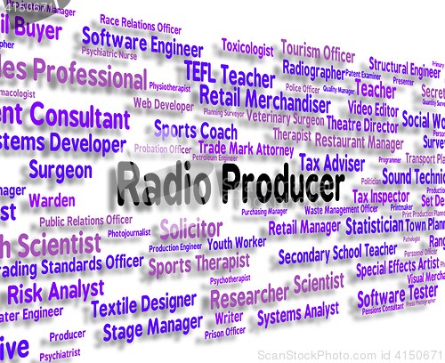 Image of Radio Producer Represents Text Occupation And Radios