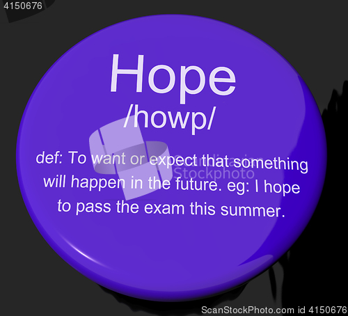 Image of Hope Definition Button Showing Wishes Wants And Hopes