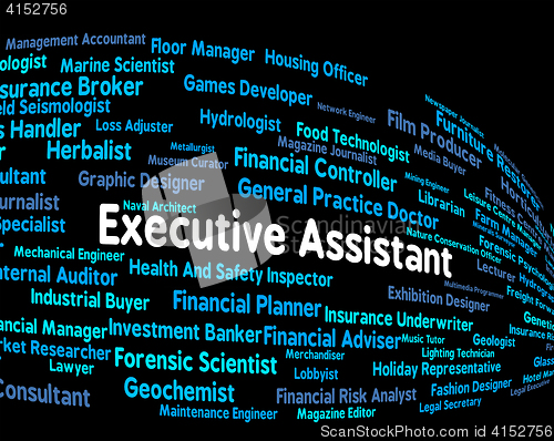 Image of Executive Assistant Means Senior Administrator And Ceo