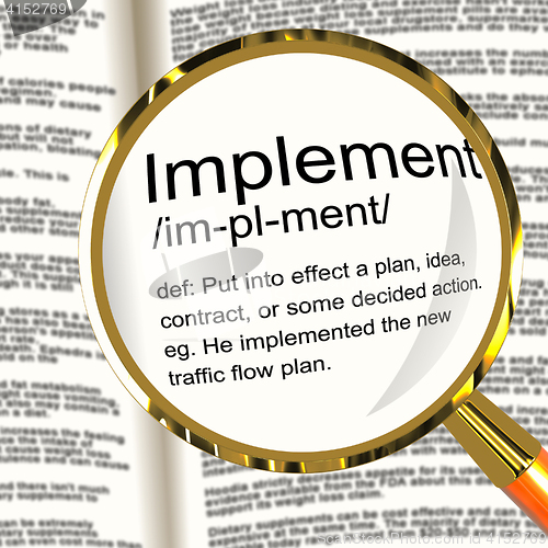 Image of Implement Definition Magnifier Showing Executing Or Carrying Out