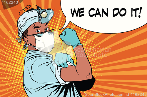 Image of we can do it doctor African American