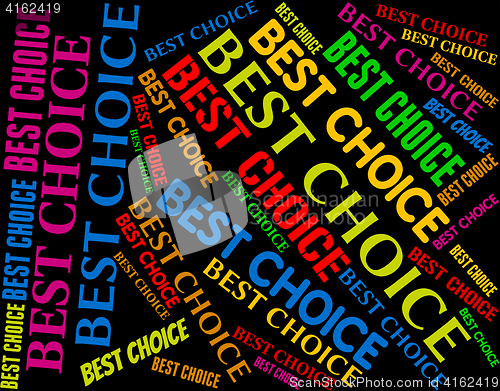 Image of Best Choice Shows Perfect Ideal And Optimal