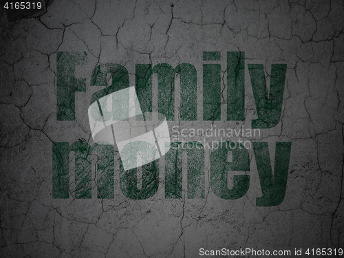 Image of Currency concept: Family Money on grunge wall background