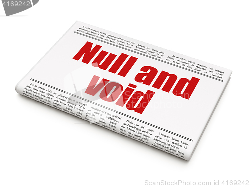 Image of Law concept: newspaper headline Null And Void