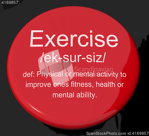 Image of Exercise Definition Button Showing Fitness Activity And Working 
