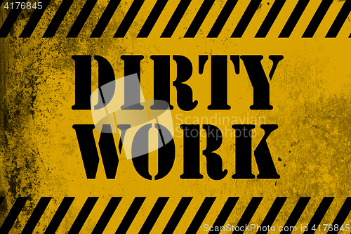 Image of DIrty work sign yellow with stripes