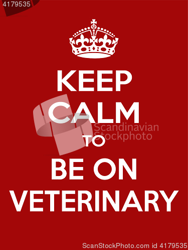 Image of Vertical rectangular red-white motivation be veterinarian poster based in vintage retro style Keep clam