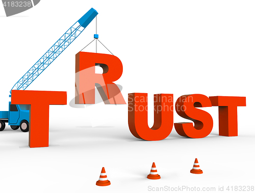 Image of Build Trust Indicates Believe In And Belief 3d Rendering