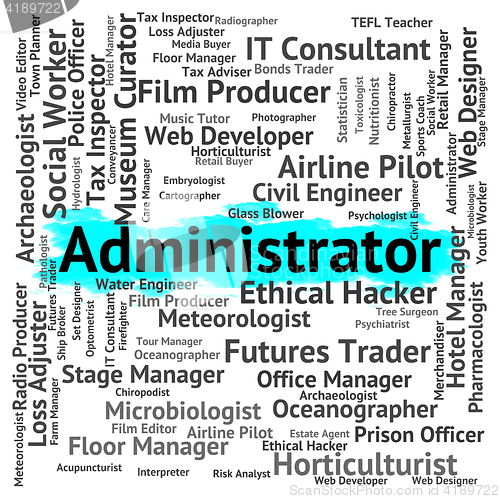 Image of Administrator Job Indicates Word Recruitment And Employee