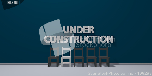 Image of under construction - letters on wound behind row of chairs - 3d rendering
