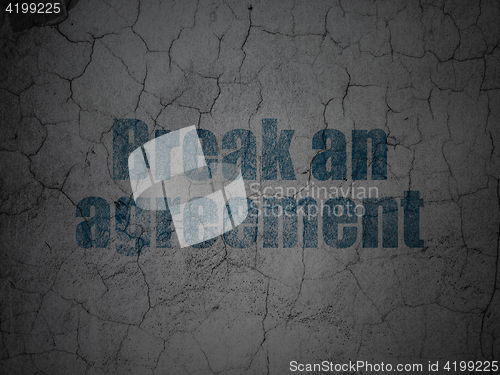 Image of Law concept: Break An Agreement on grunge wall background