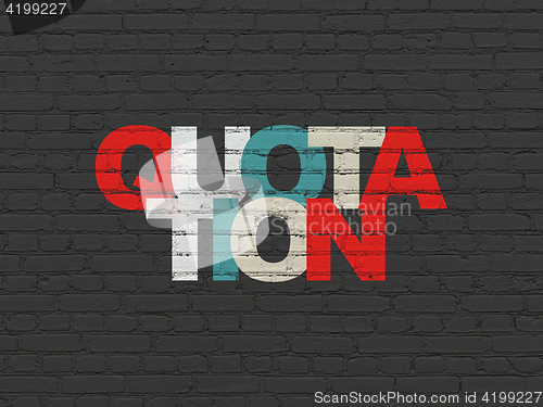 Image of Currency concept: Quotation on wall background