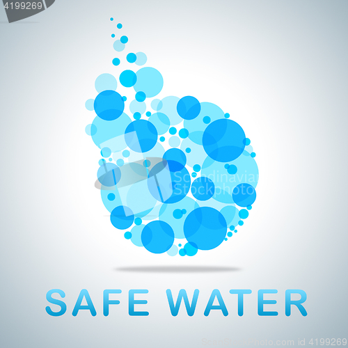 Image of Safe Water Shows Preserve Sanitary And Hygenic