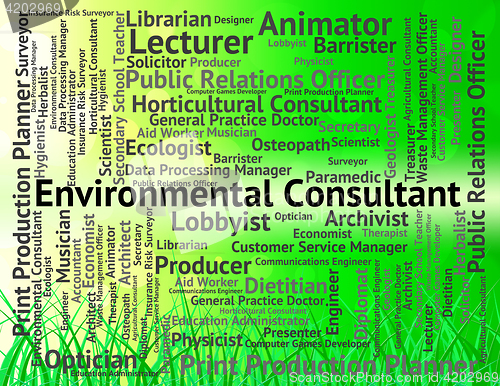 Image of Environmental Consultant Means Environmentally Earth And Occupat