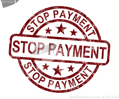 Image of Stop Payment Stamp Shows Bill Transaction Denied