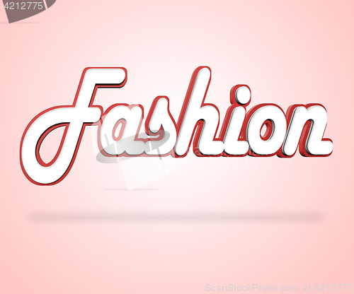 Image of Fashion Word Indicates Design Clothing And Elegance