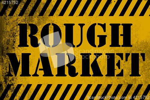 Image of Rough Market sign yellow with stripes