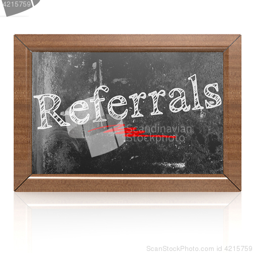 Image of Referrals text written on blackboard