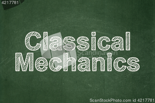 Image of Science concept: Classical Mechanics on chalkboard background