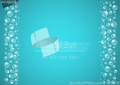 Image of water drops on blue background and Good Bye text