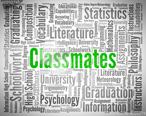 Image of Classmates Word Means Colleague Schoolmate And Text