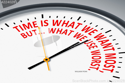 Image of Time is what we want most, but... what we use worst. 